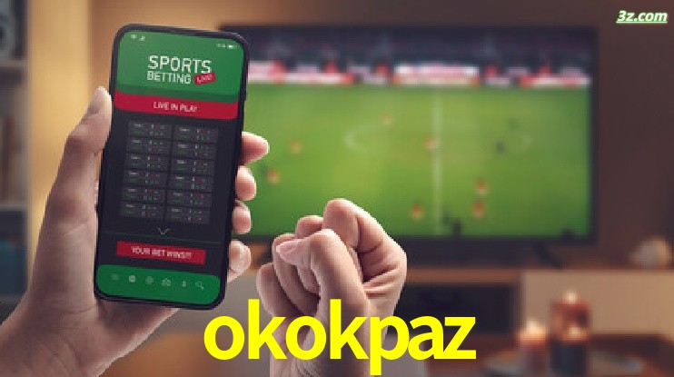 okokpaz-Transmissões Ao Vivo e Apostas em Tempo Real